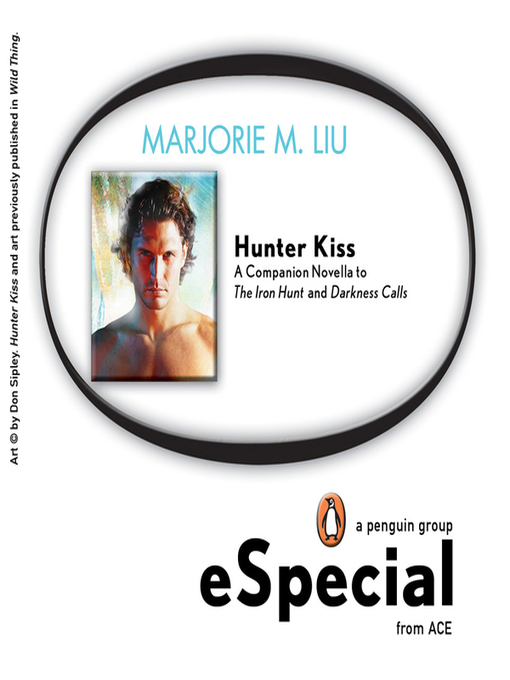 Title details for Hunter Kiss by Marjorie M. Liu - Available